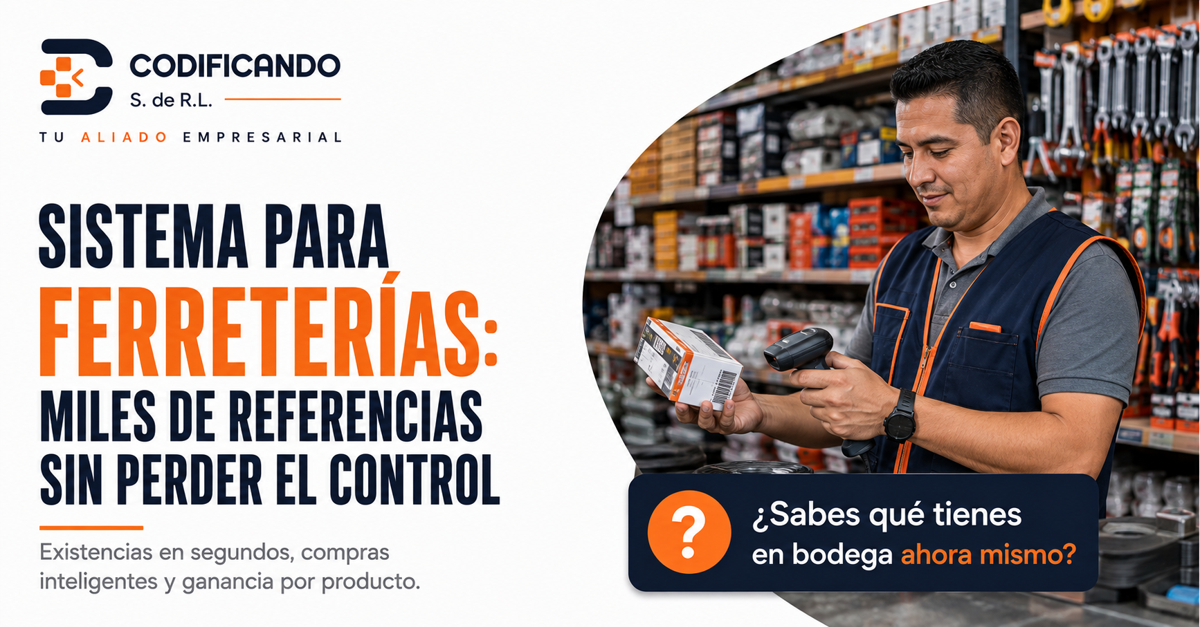 Sistema para Ferreterías: Miles de Referencias sin Perder el Control
