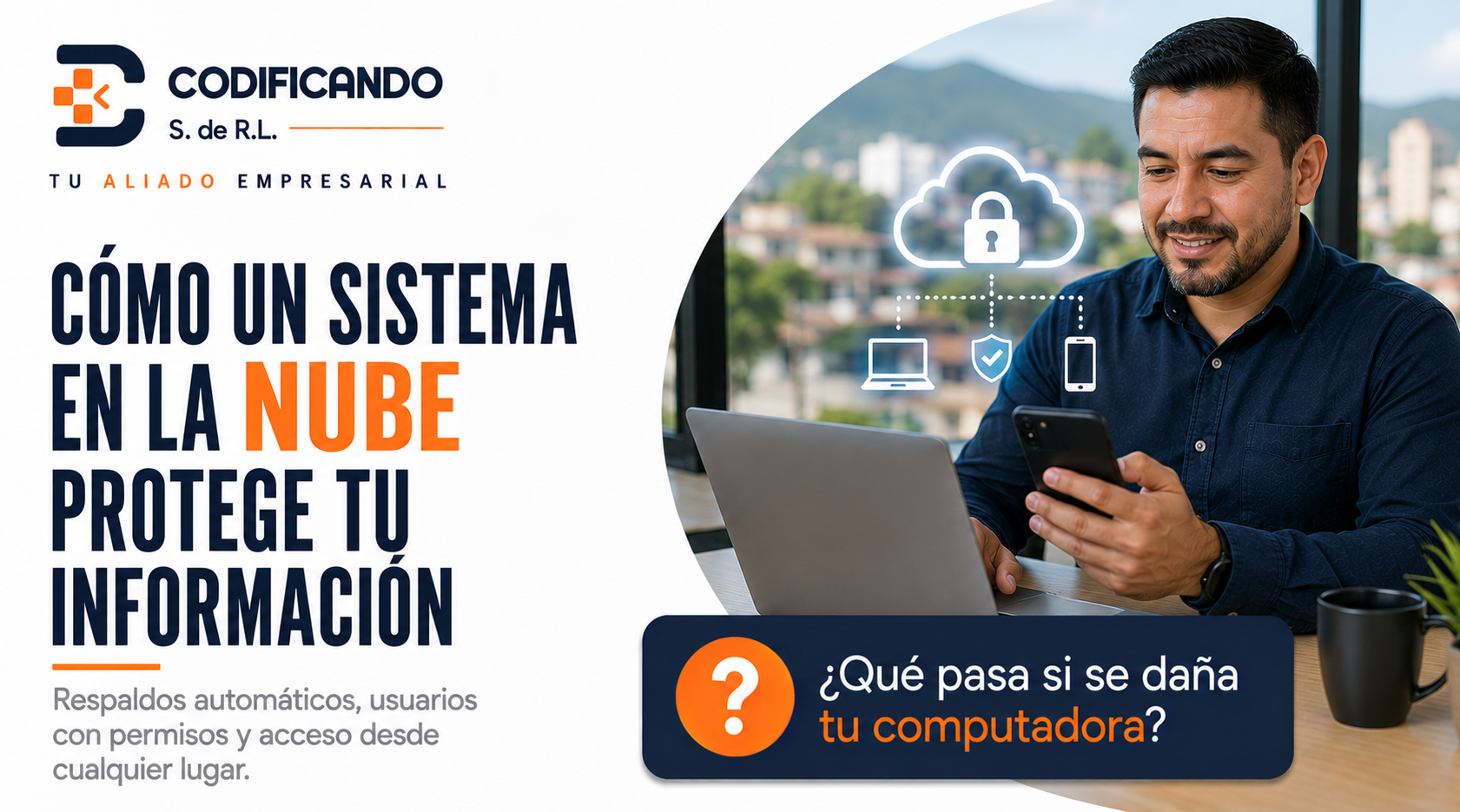 Cómo un Sistema en la Nube Protege la Información de tu Negocio