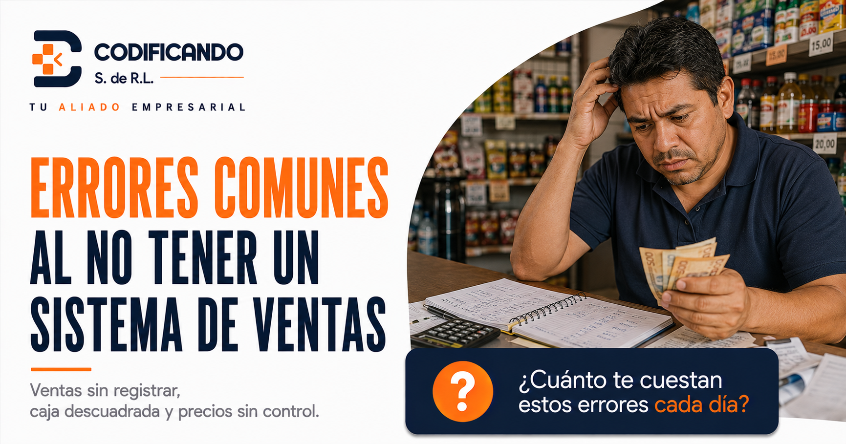 Errores Comunes al No Tener un Sistema de Ventas en tu Negocio