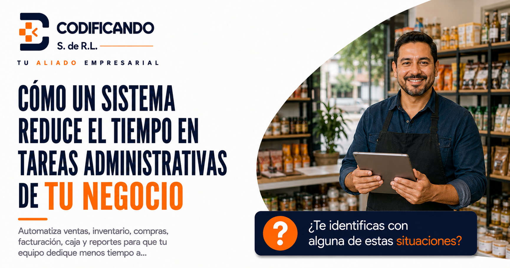 Cómo un Sistema Reduce el Tiempo en Tareas Administrativas de tu Negocio